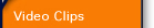 Video Clips